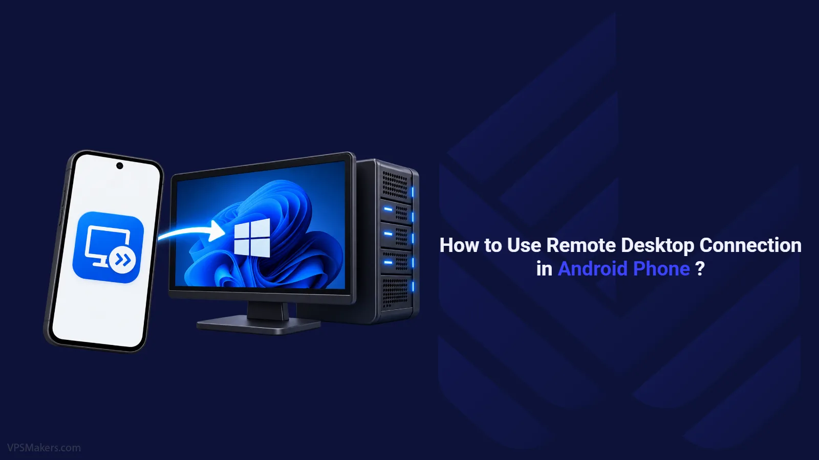 Use Remote Desktop Connection in Android Phone