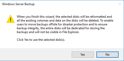 Windows Server Backup warning: Selected disks will be formatted and all data will be deleted
