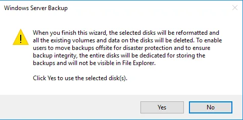 Windows Server Backup warning: Selected disks will be formatted and all data will be deleted