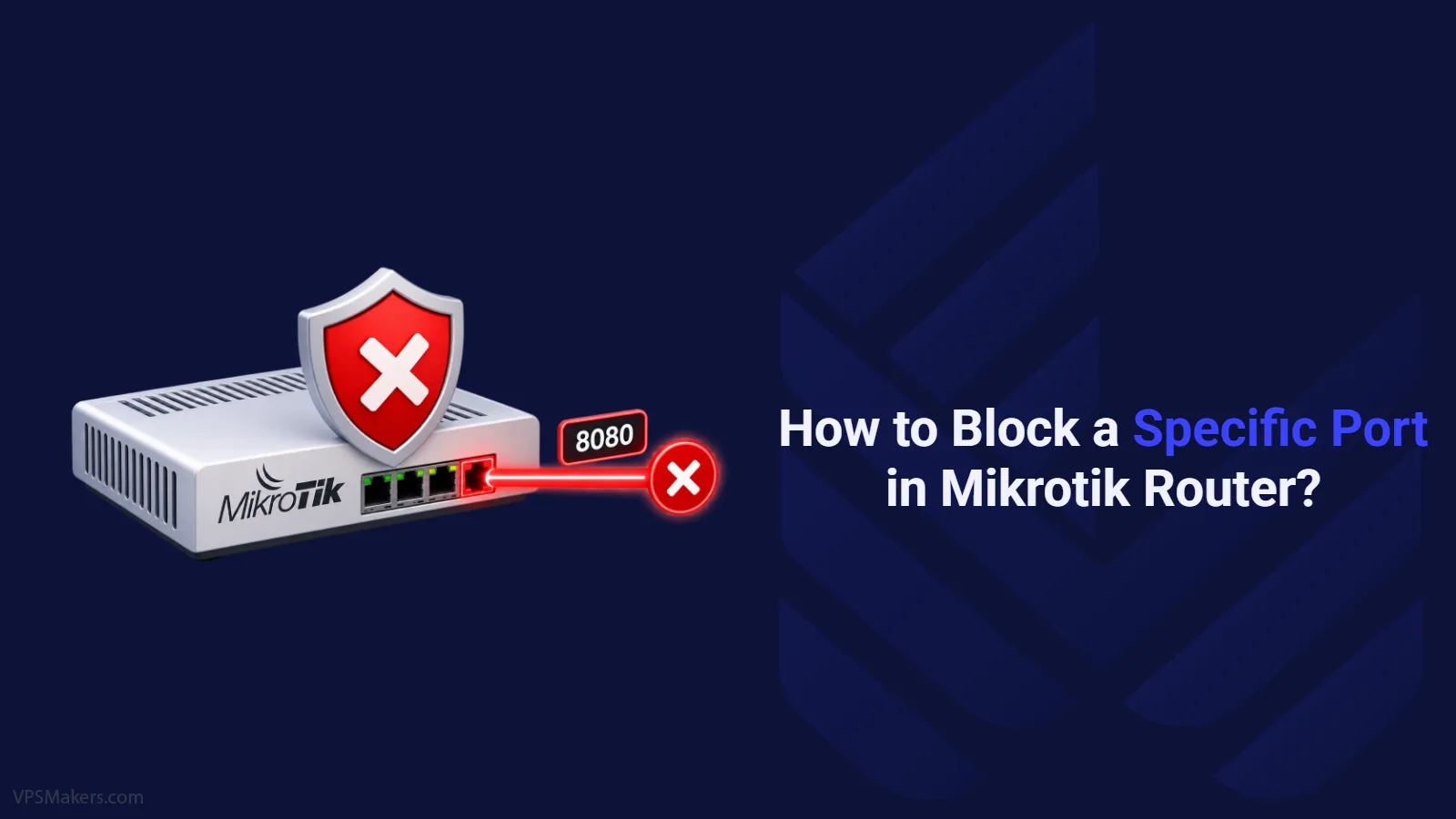 Block a Specific Port in Mikrotik Router