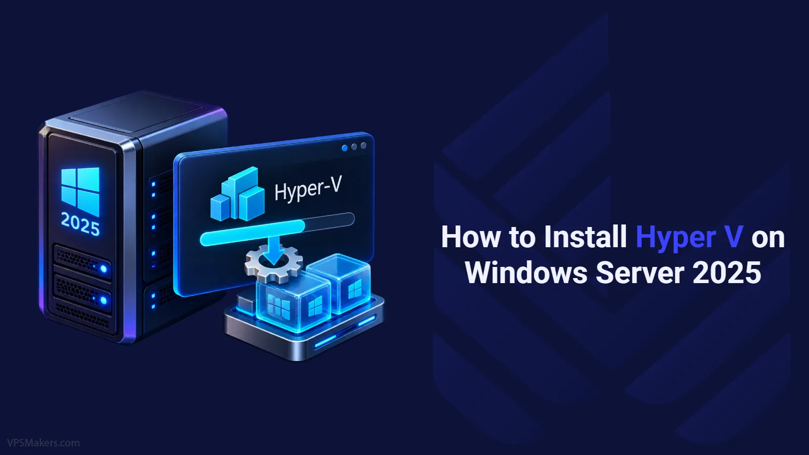 Install Hyper V on Windows Server 2025