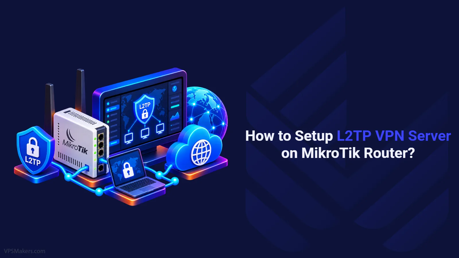 Setup L2TP VPN Server on MikroTik Router
