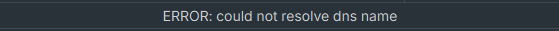  Error could not reslove DNS name