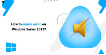 How-to-enable-audio-on-Windows-Server-2019 How-to-enable-audio-on-Windows-Server-2019