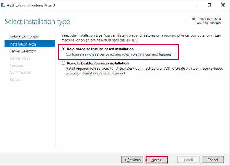 Select role based installation to add new role and features in windows server